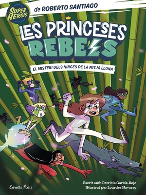 cover image of Princeses Rebels 3. El misteri dels ninges de la mitja lluna